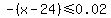 -%28x-24%29%3C=0.02