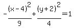 -%28x-4%29%5E2%2F9%2B%28y%2B2%29%5E2%2F4+=+1