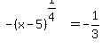 -%28x-5%29%5E%281%2F4%29+=+-1%2F3