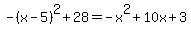 -%28x-5%29%5E2%2B28=-x%5E2%2B10x%2B3