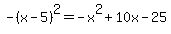 -%28x-5%29%5E2=-x%5E2%2B10x-25