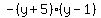 -%28y%2B5%29%28y-1%29