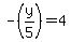 -%28y%2F5%29=4