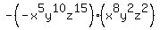 -+%28-x%5E5y%5E10z%5E15%29+%2A+%28x%5E8y%5E2z%5E2%29