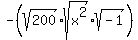 -+%28sqrt%28200%29+%2A+sqrt%28x%5E2%29+%2A+sqrt%28-1%29%29