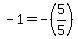 -+1+=+-+%285%2F5%29