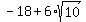 -+18+%2B+6%2Asqrt%2810%29+