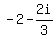 -+2+-+2i%2F3