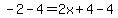 -+2+-4=+2x+%2B+4-4