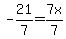 -+21%2F7++=+7x%2F7