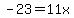 -+23+=+11x+