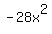-+28x%5E2