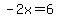 -+2x+=+6