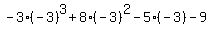 -+3%28-+3%29%5E3+%2B+8%28-+3%29%5E2+-+5%28-+3%29+-+9