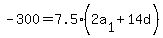 -+300+=+7.5%282a%5B1%5D+%2B+14d%29