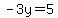 -+3y+=+5