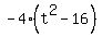 -+4%28t%5E2+-+16%29