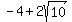 -+4+%2B+2sqrt%2810%29