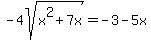 -+4sqrt%28x%5E2+%2B+7x%29+=+-+3+-+5x