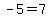-+5+=+7