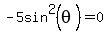 -+5sin%5E2%28theta%29++=+0+