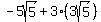 -+5sqrt%285%29+%2B+3%283sqrt%285%29%29