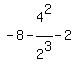 -+8+-+4%5E2%2F2%5E3+-+2