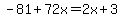 -+81%2B72x++=+2+x+%2B+3