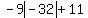 -+9abs%28-+32%29+%2B+11