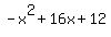-+x%5E2+%2B+16x+%2B+12
