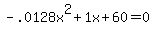 -.0128x%5E2%2B1x%2B60+=+0
