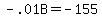 -.01B=-155