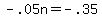 -.05n=-.35