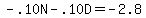 -.10N-.10D=-2.8
