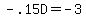 -.15D=-3