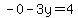 -0-3y=4