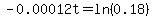 -0.00012t=ln%280.18%29