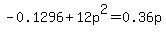 -0.1296+%2B+12p%5E2+=+0.36p