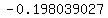 -0.198039027