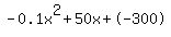 -0.1x%5E2%2B50x%2B-300