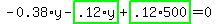 -0.38%2Ay-highlight_green%28+.12%2Ay+%29%2Bhighlight_green%28+.12%2A500+%29=0