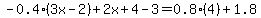 -0.4%283x-2%29%2B2x%2B4-3=0.8%284%29%2B1.8