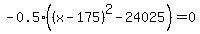 -0.5%28%28x-175%29%5E2-24025%29=0