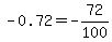 -0.72=-72%2F100