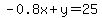 -0.8x%2By=25+