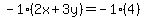 -1%282x%2B3y%29=-1%284%29