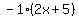 -1%282x%2B5%29