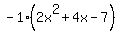 -1%282x%5E2%2B4x-7%29