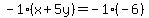 -1%28x%2B5y%29=-1%28-6%29