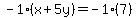 -1%28x%2B5y%29=-1%287%29